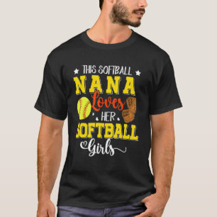 This Softball Nana Loves Her Softball Girls Playe T-Shirt