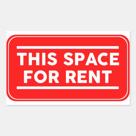 this space for rent rectangular sticker | Zazzle.com