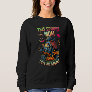 this Spooky grandmother Love Big Brooms Sweatshirt