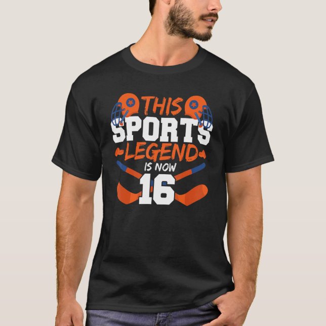 This Sports Legend Is Now 16 Hockey Game 16th Birt T-Shirt (Front)