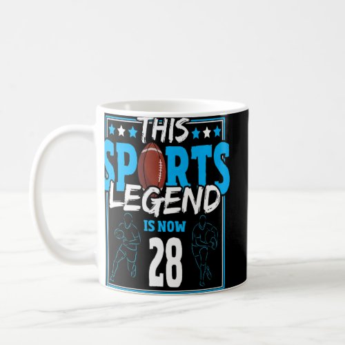 This Sports Legend Is Now 28 Rugby Game 28th Birth Coffee Mug