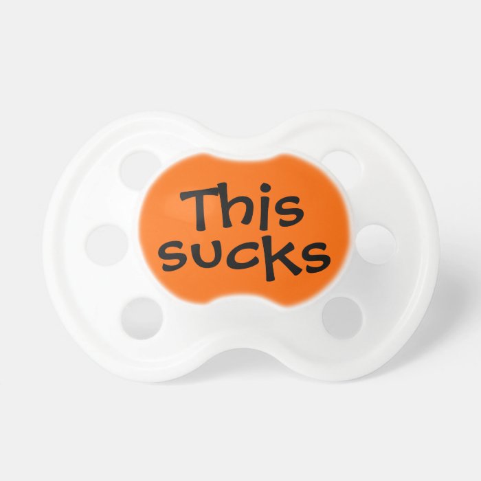 This Sucks Funny Babys Binkie Pacifier Dummy