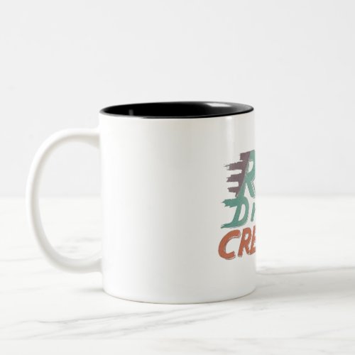 This t_shirt features the inspiring message Two_Tone coffee mug