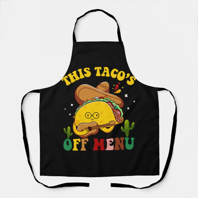 This Tacos Off Menu Taco Bachelorette Bachelor Par Apron (Front)