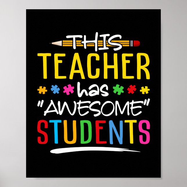 This Teacher Has Awesome Students Poster (Front)