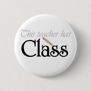This Teacher Has Class Button
