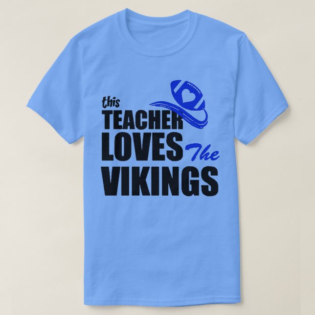 This teacher love vikings T-Shirt (Design Front)