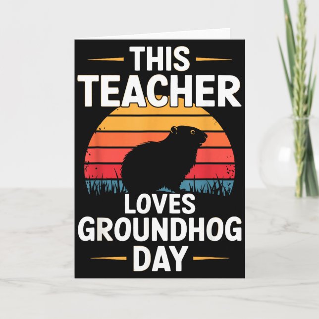 This Teacher Loves Groundhog Day  Card (Front)