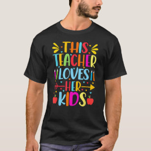 This Teacher Loves Her Kids - Valentines Day Schoo T-Shirt