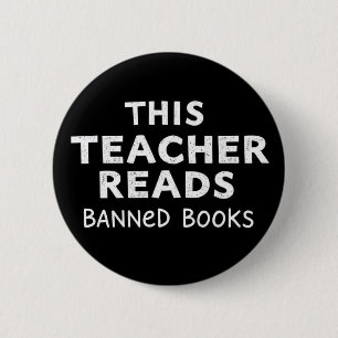 This Teacher Reads Banned Books Graphic Button