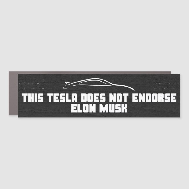 This Tesla does not endorse ELON MUSK Car Magnet (Front)
