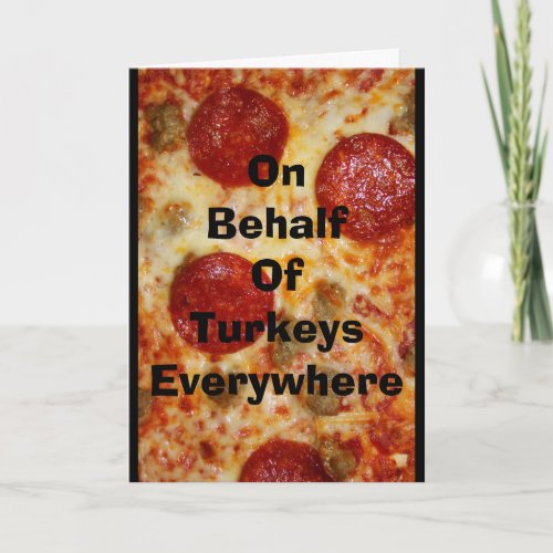 This Thanksgiving Eat Pizza Holiday Card