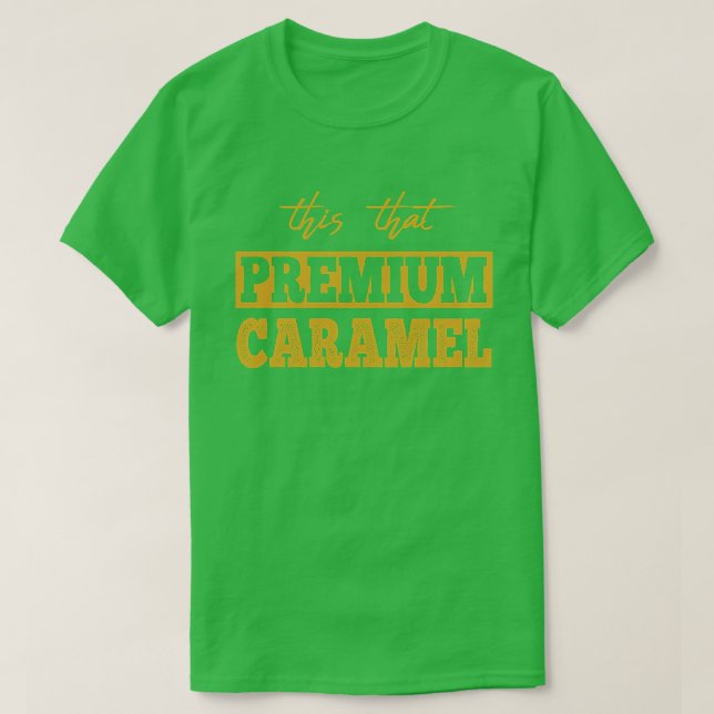 This That Premium Chocolate Funny Chocolate Lovers T-Shirt (Design Front)