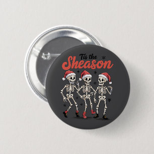 This the Season Christmas Dancing Skeleton Family  Button