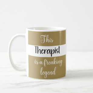 This Therapist Is A Freaking Legend Funny Gift Coffee Mug