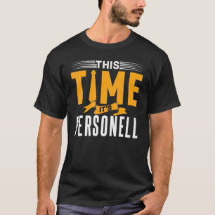 This Time It's Personell Employee Human Resources  T-Shirt