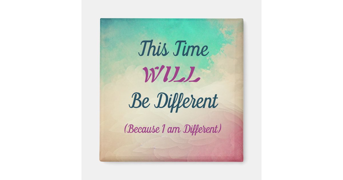 This time will be different magnet zazzle