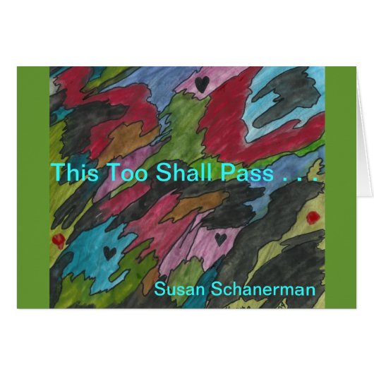 This Too Shall Pass . . . (Front Horizontal)