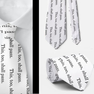 This, Too, Shall Pass 12 Step Program Neck Tie