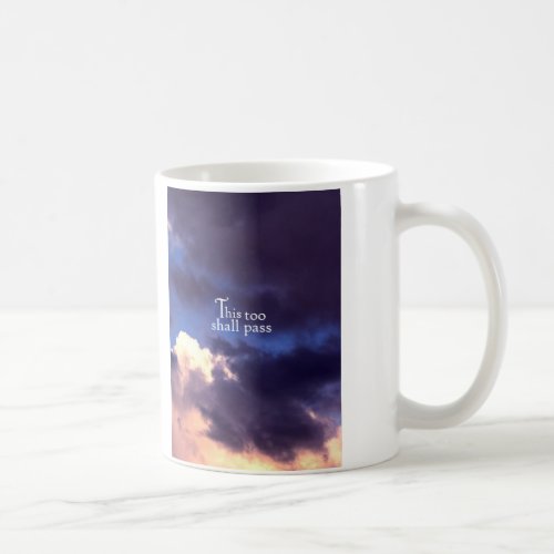 This too shall pass coffee mug