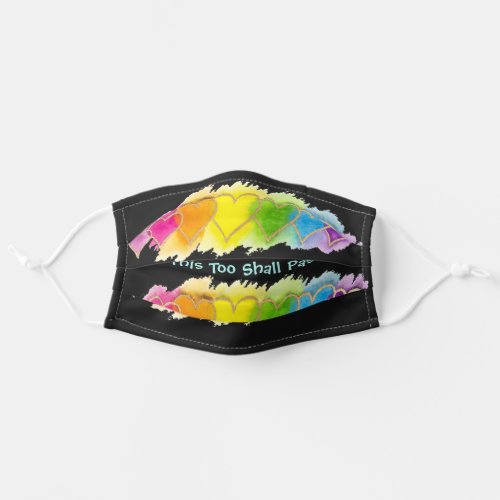 âžThis Too Shall Passâ Colorful Hearts on Black Adult Cloth Face Mask