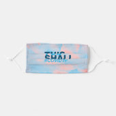 THIS TOO SHALL PASS! #COVID19 ADULT CLOTH FACE MASK (Front, Folded)