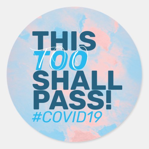 This too shall pass Covid19 Classic Round Sticker