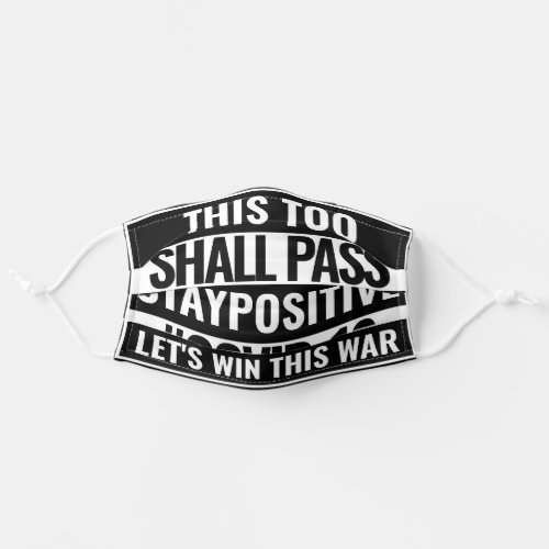 This too shall pass  Covid19 Custom Typography Adult Cloth Face Mask