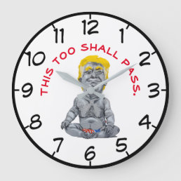 This Too Shall Pass Funny Trump Baby American Flag Large Clock