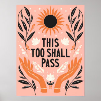 This Too Shall Pass Inspirational Poster