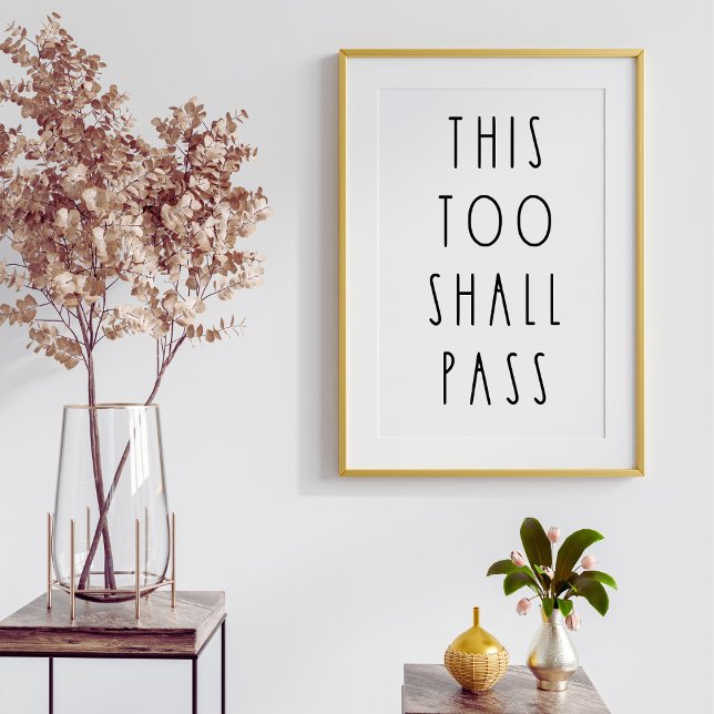 This Too Shall Pass Inspirational Poster (Creator Uploaded)