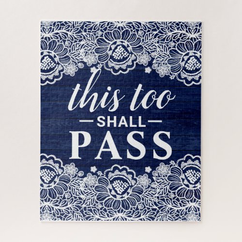 This Too Shall Pass Inspirational Quote Blue White Jigsaw Puzzle