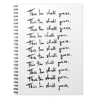 This too shall pass! Inspirational quote Notebook