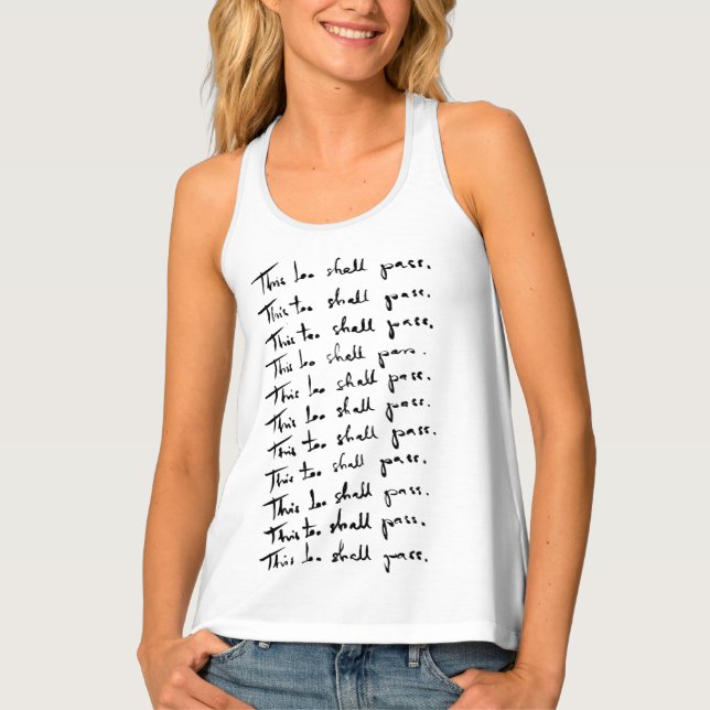 This too shall pass! Inspirational quote Tank Top (Front)