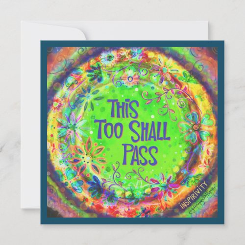 This Too Shall Pass  Inspirivity Note Card