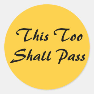 This Too Shall Pass Motivational stickers