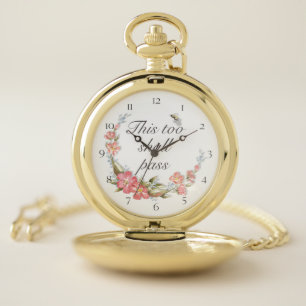 This too shall pass pocket watch
