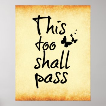 This Too Shall Pass Quote With Butterflies Poster by QuoteLife at Zazzle