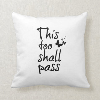 This too Shall Pass Quote with Butterflies Throw Pillow
