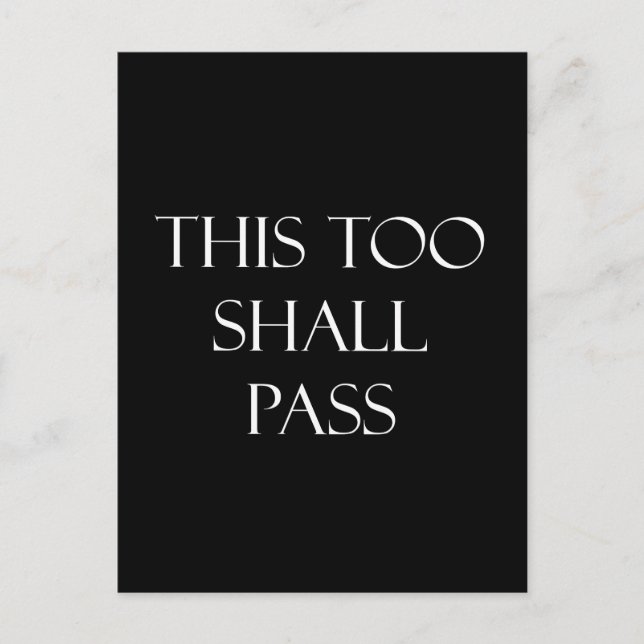This Too Shall Pass Quotes Inspirational Quote Postcard (Front)