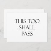 This Too Shall Pass Quotes Strength Quote (Front/Back)