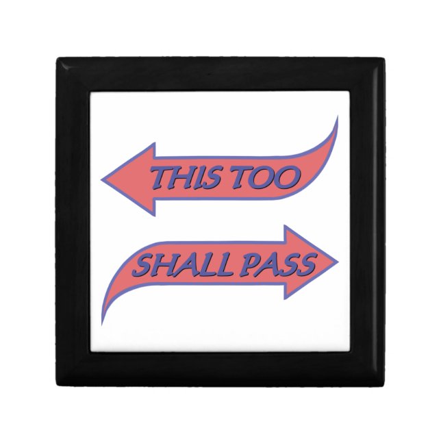 This Too Shall Pass Recovery Slogan Saying Gift Box (Front)
