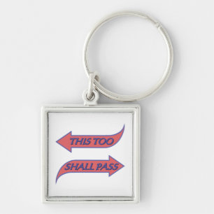 This Too Shall Pass Recovery Slogan Saying Keychain