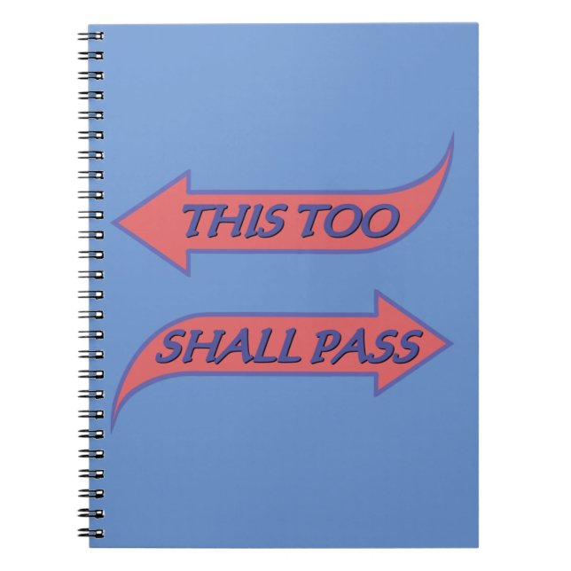 This Too Shall Pass Recovery Slogan Saying Notebook (Front)