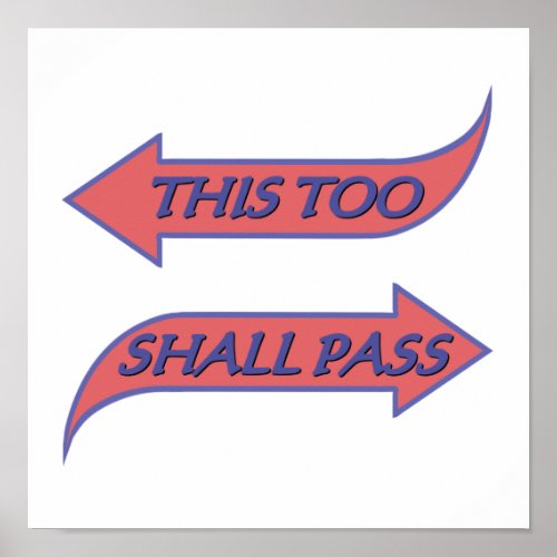 This Too Shall Pass Recovery Slogan Saying Poster