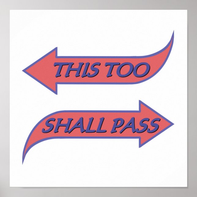 This Too Shall Pass Recovery Slogan Saying Poster (Front)