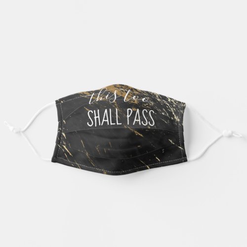 This Too Shall Pass Rustic Script Black  Gold Adult Cloth Face Mask