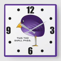 This too shall pass. square wall clock