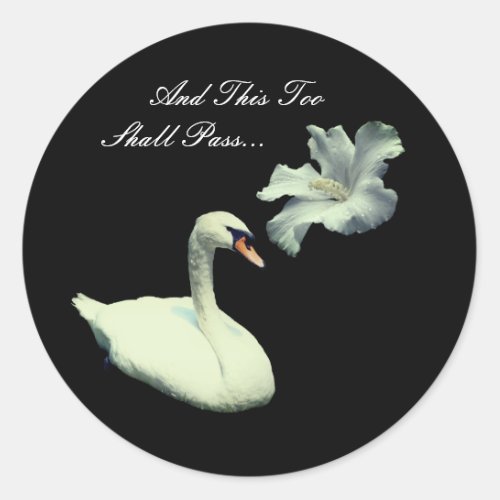 This Too Shall Pass Swan Inspirational Classic Round Sticker