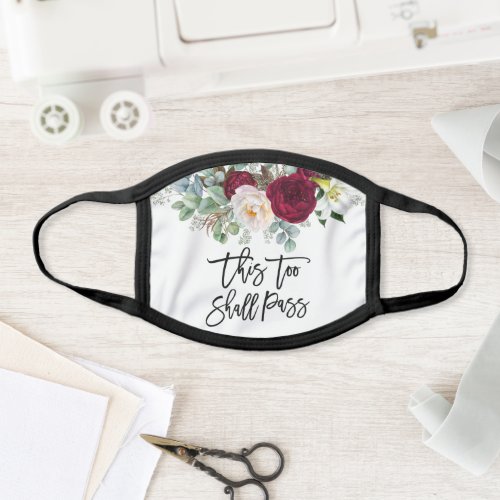 This Too Shall Pass Watercolor Floral Greenery Face Mask